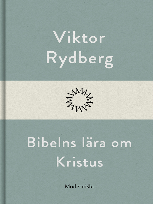 Title details for Bibelns lära om Kristus by Viktor Rydberg - Available